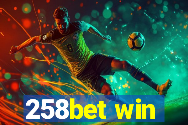258bet win
